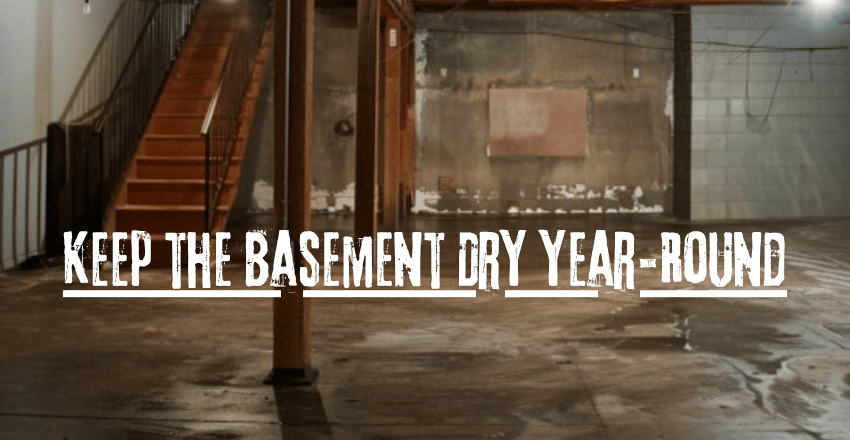 Step 12: Keep the Basement Dry Year-Round