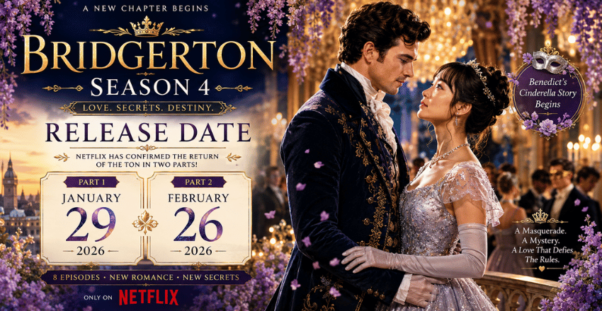 Bridgerton Season 4 Release Date: A Complete Guide to Cast, Story, Episodes, Benedict and Sophie Romance, Netflix Schedule