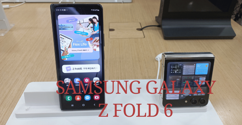 Samsung Galaxy Z Fold 6: The Ultimate Foldable Smartphone Experience with Next-Generation Design, Powerful Performance