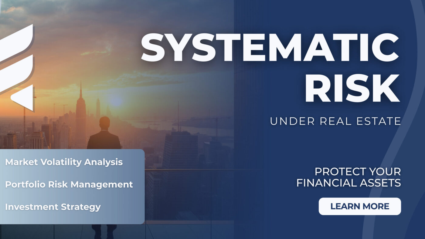 Systematic Risk in Real Estate: How Interest Rates, Inflation, Rental Growth, and Market Cycles Impact Investment Returns?