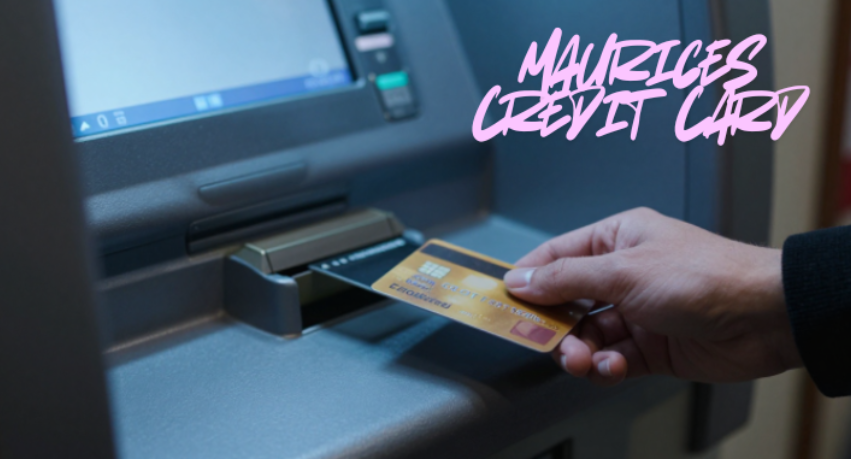 Maurices Credit Card: All You Need to Know About Key Features & Benefits, Fees & Interest Rates, Eligibility & Approval Requirements, And Much More